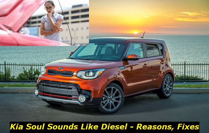 kia soul sounds like diesel